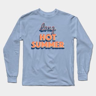 Long Hot Summer - Awesome Gymwear Design T-Shirt Long Sleeve T-Shirt